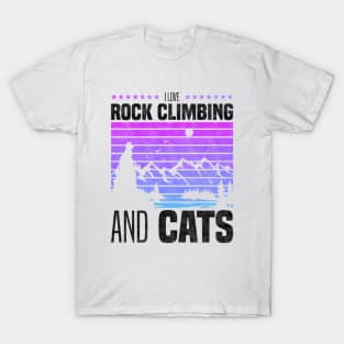 I Love Rock Climbing And Cats, Cat Owners And Rock Climbing Sport Lovers T-Shirt